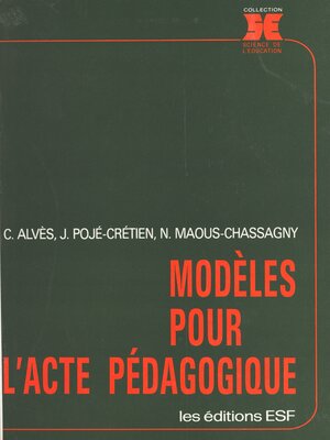 cover image of Modèles pour l'acte pédagogique